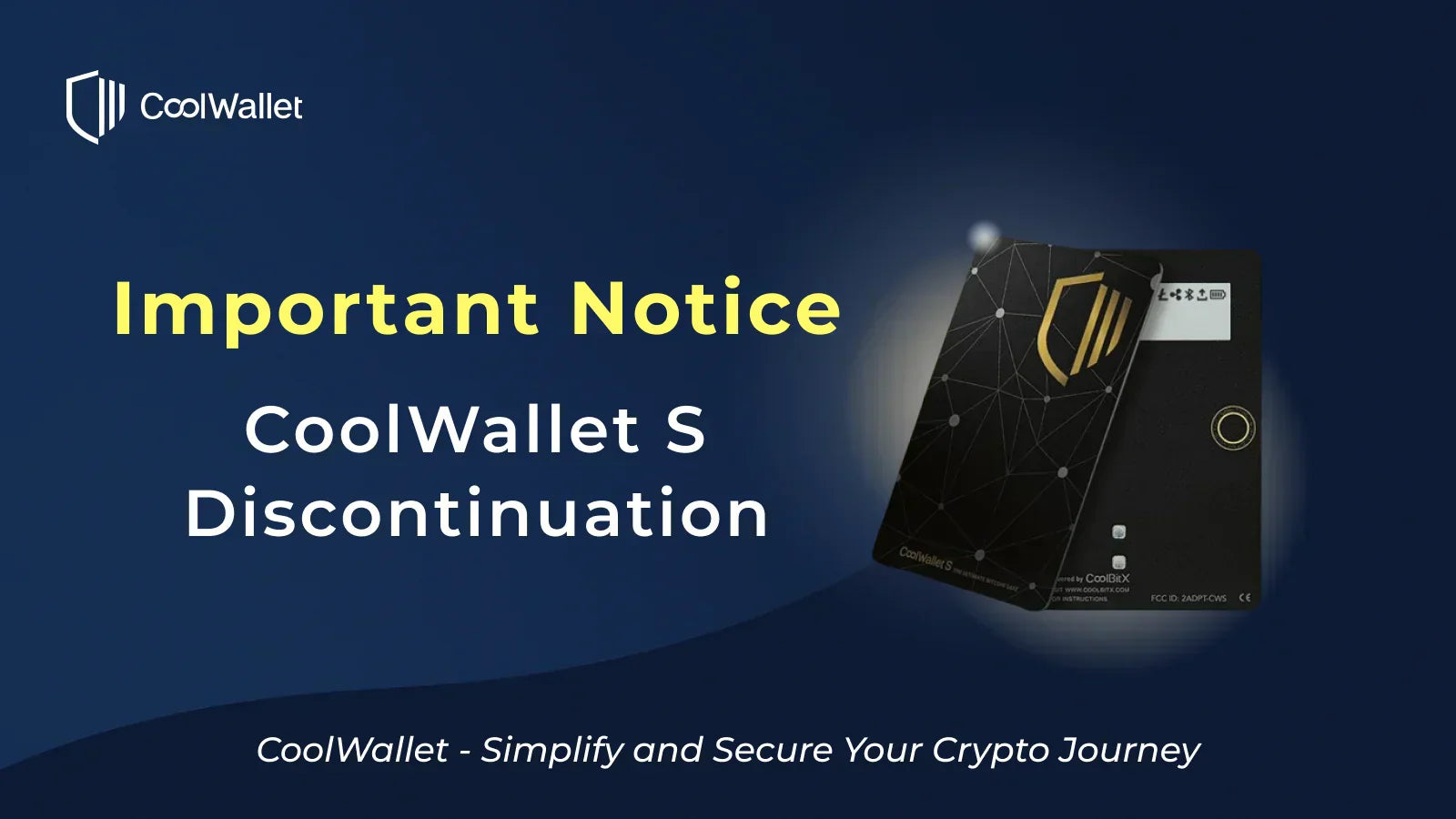CoolWallet S Discontinuation Notice – Your Rights Are Fully Protected